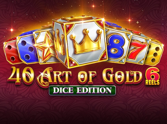 40 Art Of Gold 6 Reels Dice Edition-AMUSNET