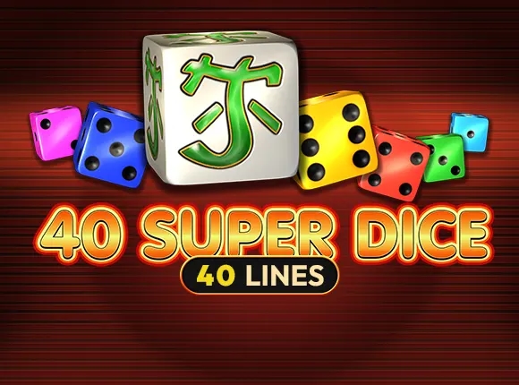 40 Super Dice-AMUSNET