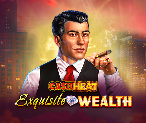 Exquisite Wealth Cash Heat-EGT DIGITAL