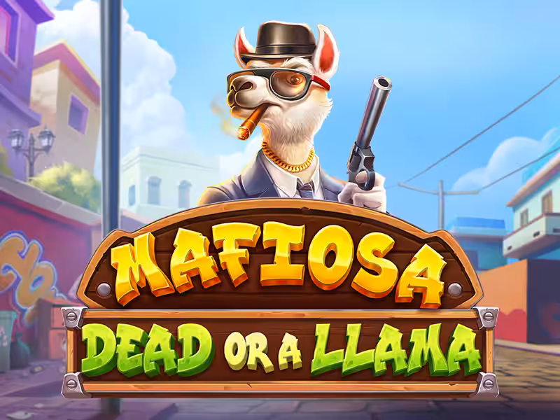 Mafiosa - Dead or a Llama-Pragmatic Play