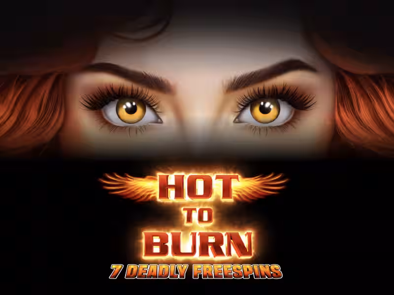 Hot to Burn – 7 Deadly Free Spins-Pragmatic Play